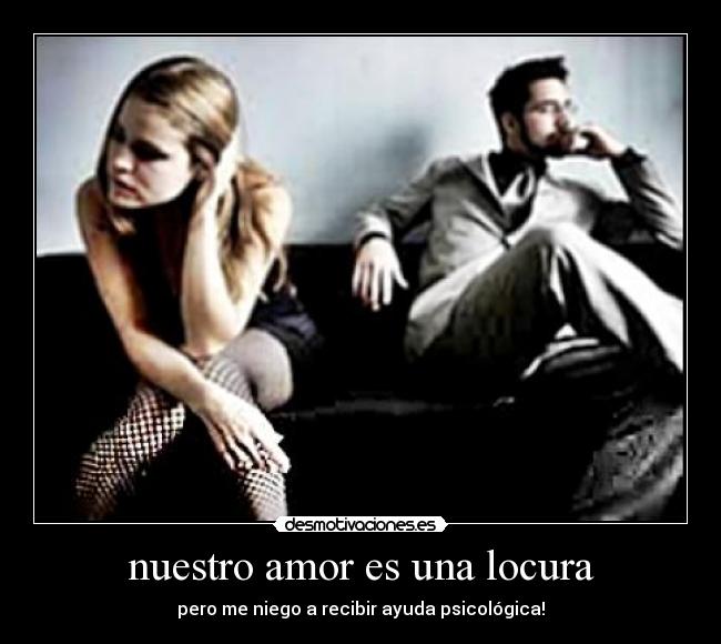 nuestro amor es una locura -