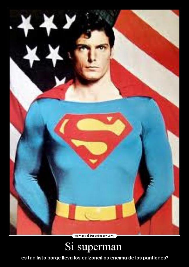 Si superman -
