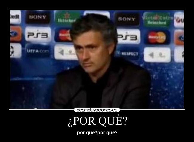 ¿POR QUÈ? - 