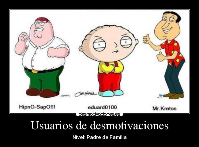 Usuarios de desmotivaciones - Nivel: Padre de Familia