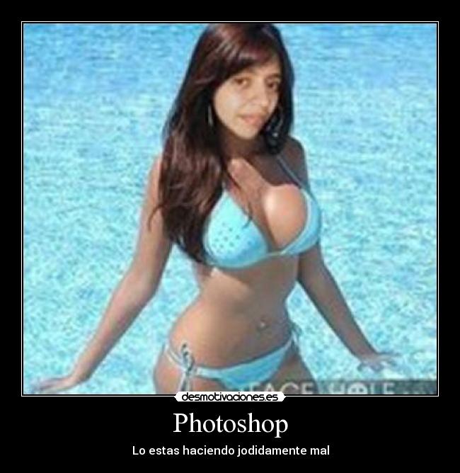 Photoshop - Lo estas haciendo jodidamente mal