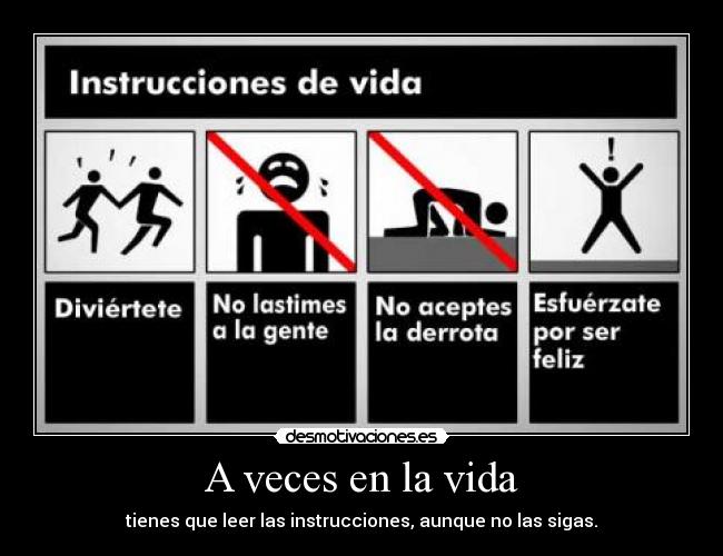A veces en la vida -