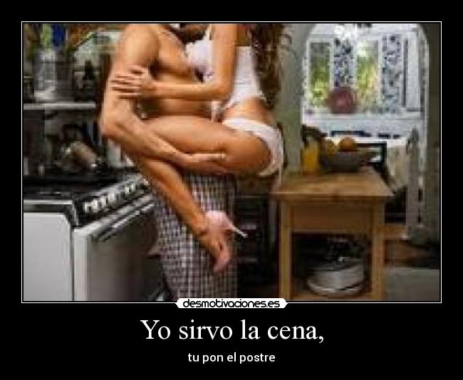 Yo sirvo la cena, - 