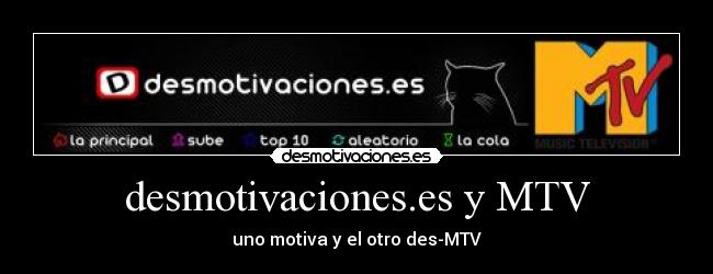 desmotivaciones.es y MTV - uno motiva y el otro des-MTV