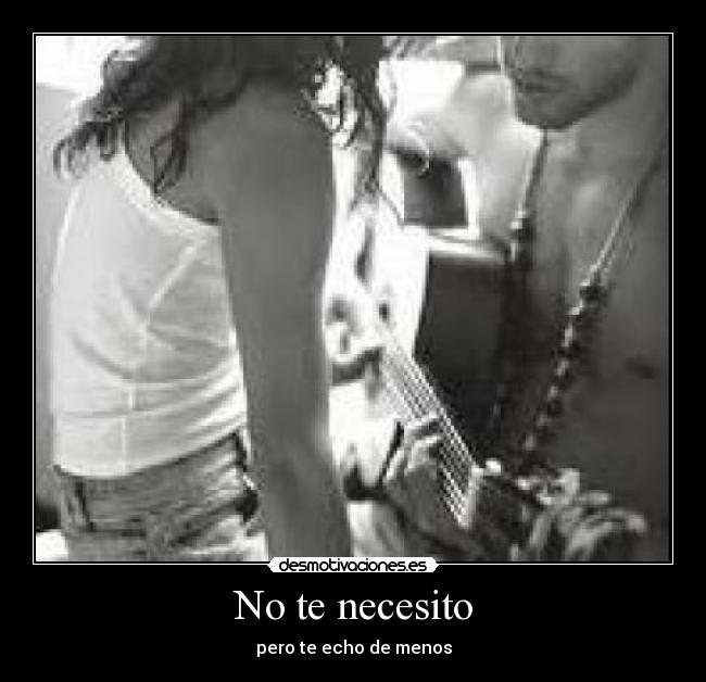 No te necesito -