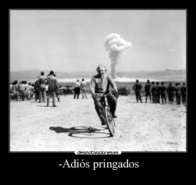-Adiós pringados - 