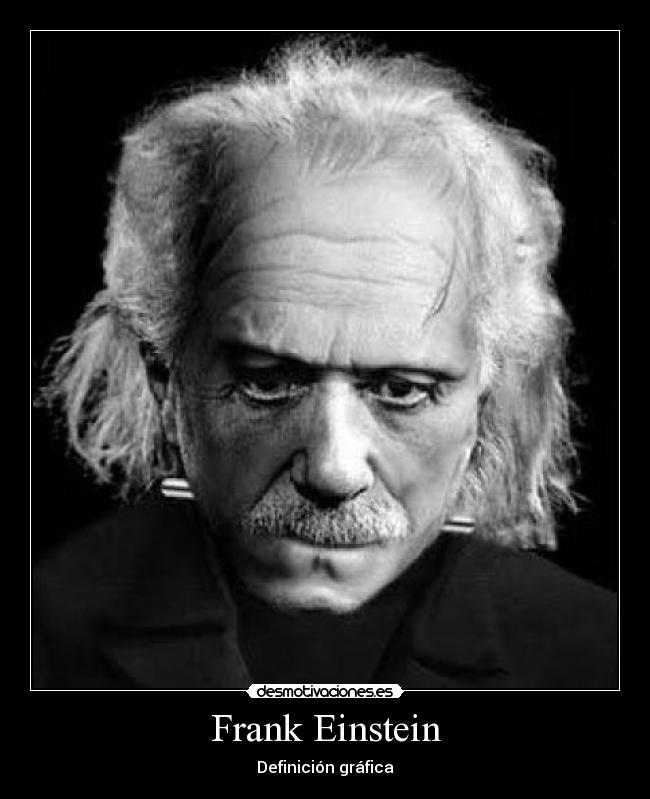 Frank Einstein - Definición gráfica