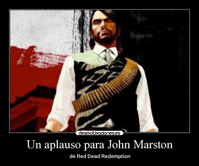 Un aplauso para John Marston - 