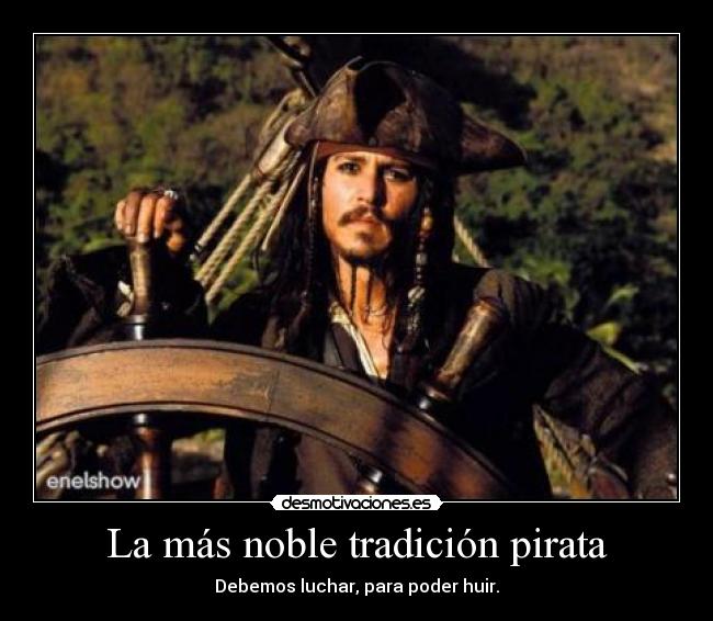 La más noble tradición pirata -