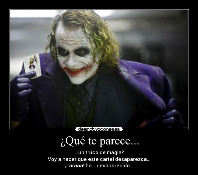 carteles joker magia cartel desaparecer desmotivaciones