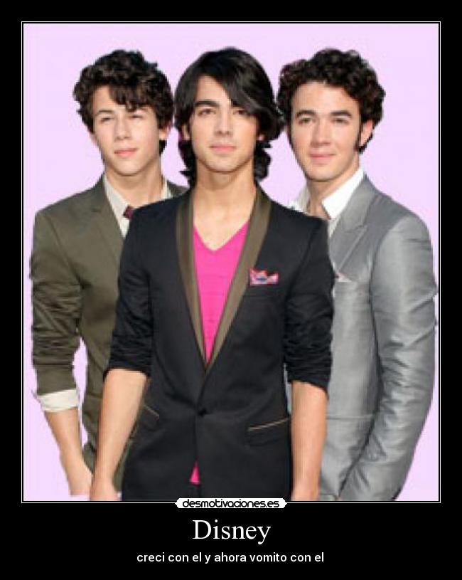 Disney - creci con el y ahora vomito con el