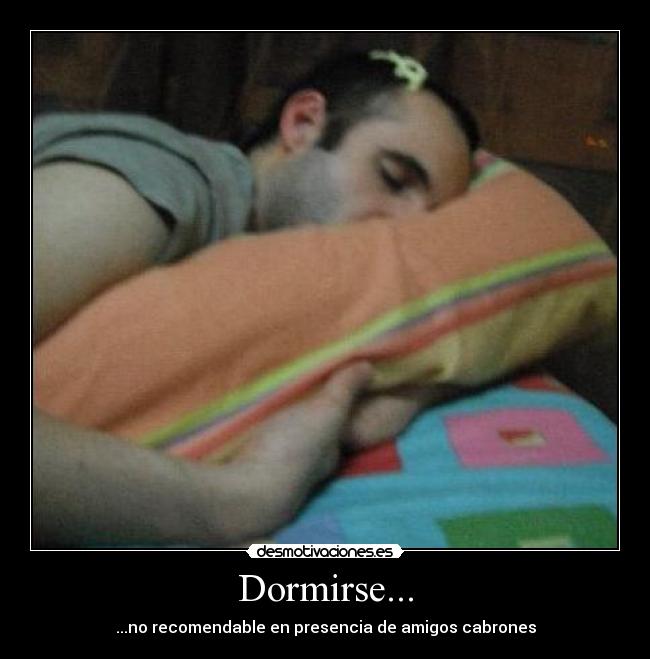 Dormirse... - 
