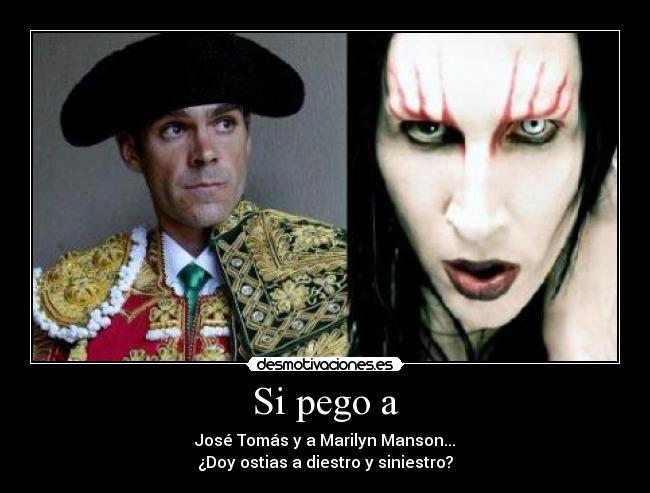 carteles ostias manson jose tomas diestro siniestro desmotivaciones