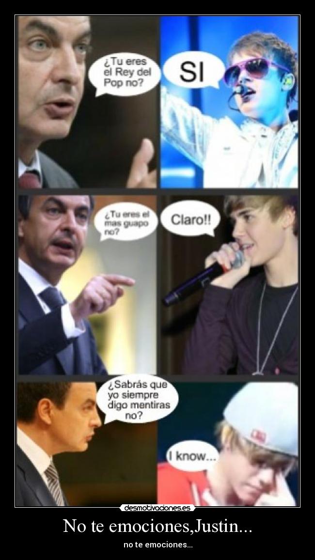 No te emociones,Justin... - 