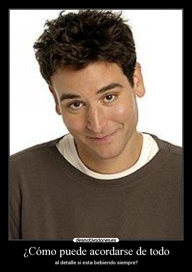 carteles ted mosby desmotivaciones