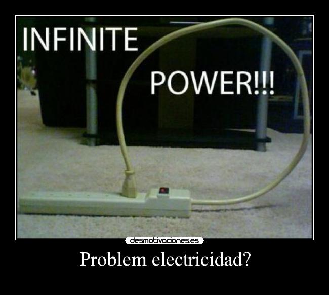 Problem electricidad? - 