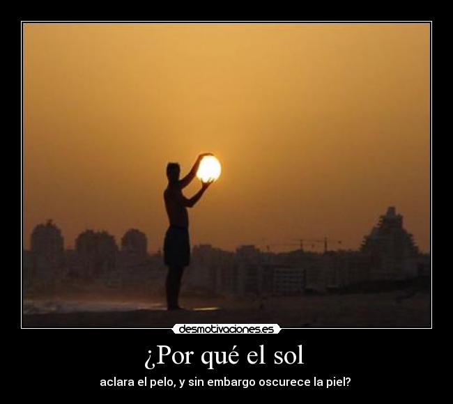 ¿Por qué el sol -