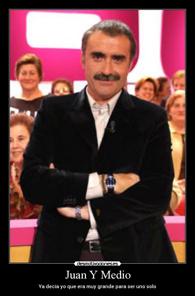Juan Y Medio - 