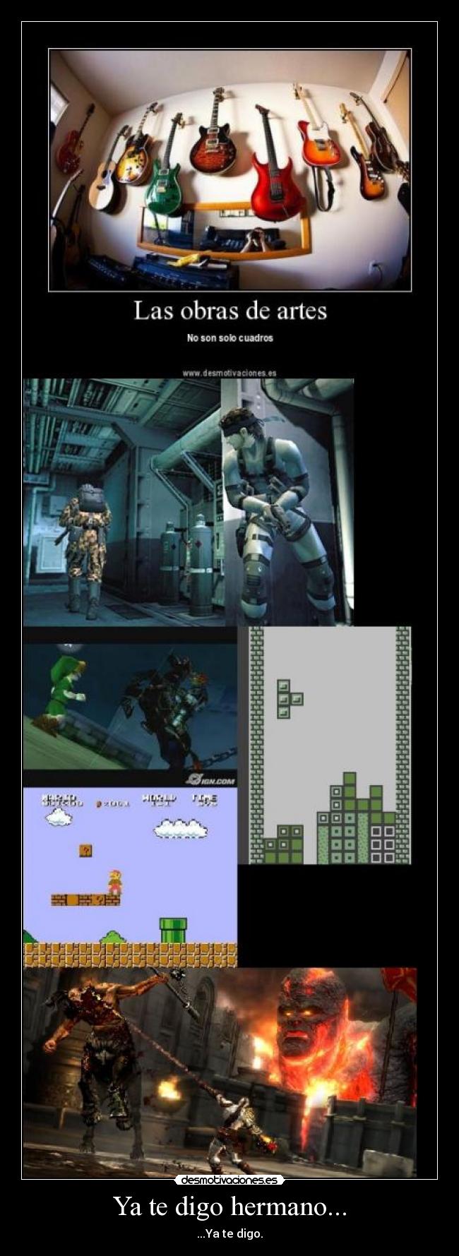 Ya te digo hermano... -
