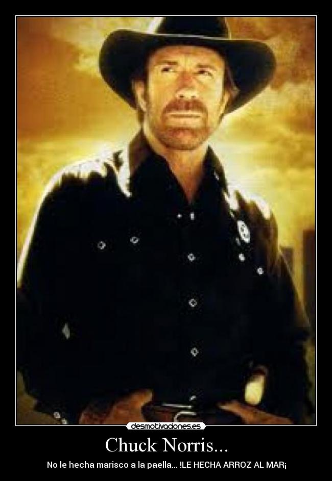 Chuck Norris... - 