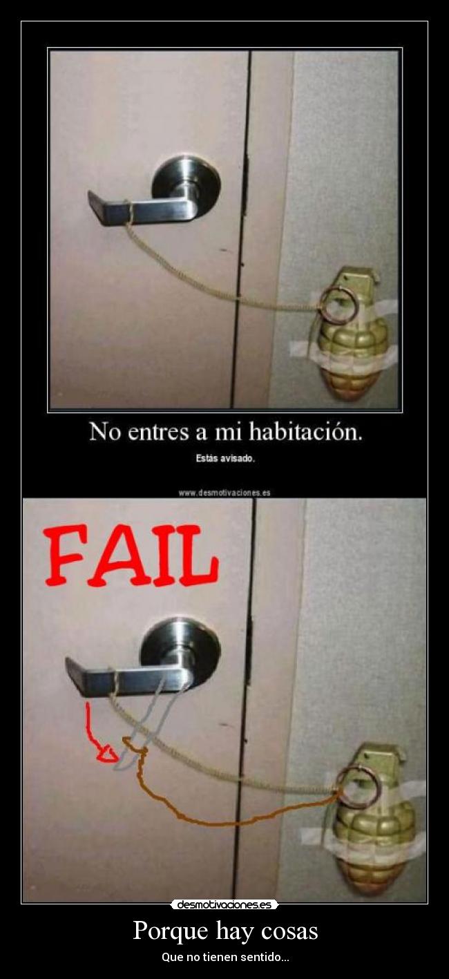 Porque hay cosas - Que no tienen sentido...