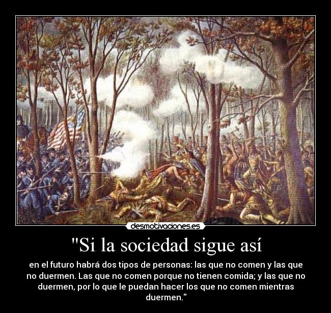 Si la sociedad sigue así -