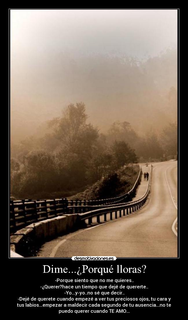 Dime...¿Porqué lloras? - 