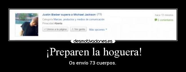 ¡Preparen la hoguera! -