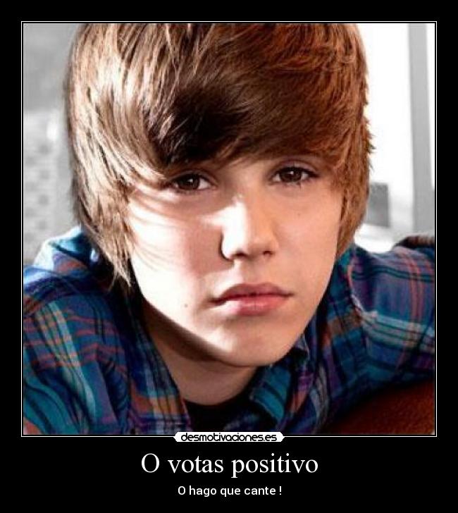 O votas positivo - O hago que cante !