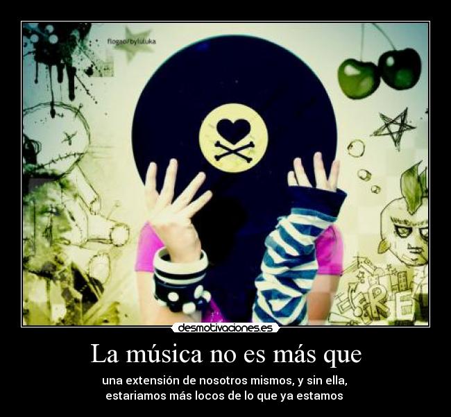 La música no es más que - 