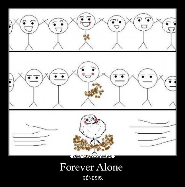 Forever Alone - GÉNESIS.