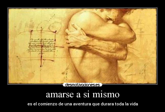 amarse a si mismo - es el comienzo de una aventura que durara toda la vida