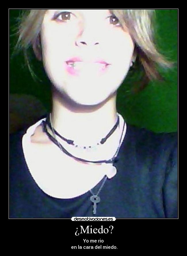 ¿Miedo? - 