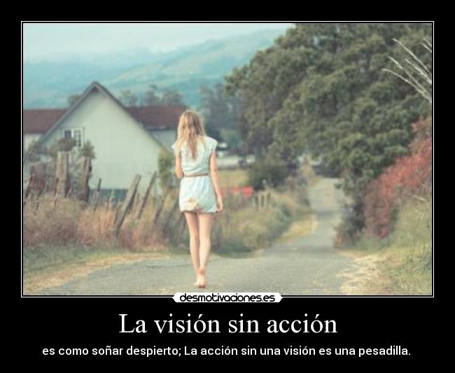 La visión sin acción - 