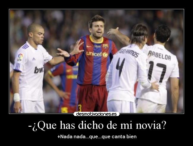 -¿Que has dicho de mi novia? - 