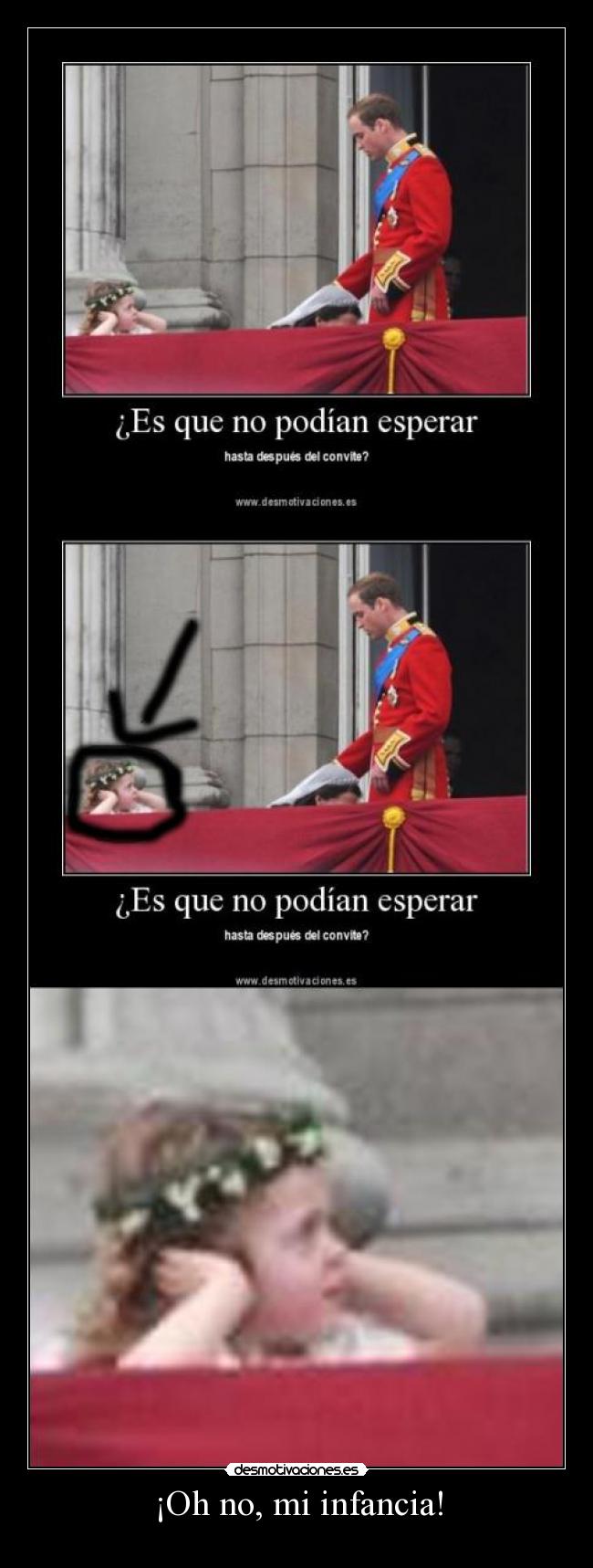 ¡Oh no, mi infancia! -