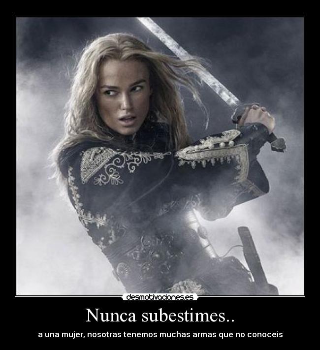 Nunca subestimes.. - 