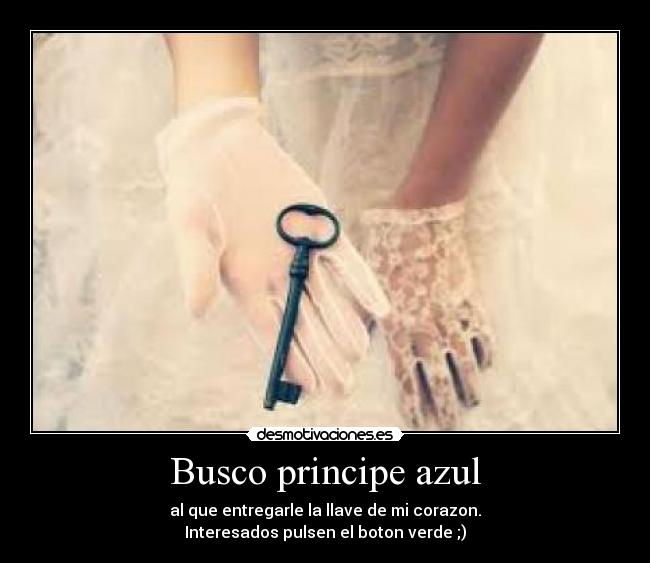 Busco principe azul -