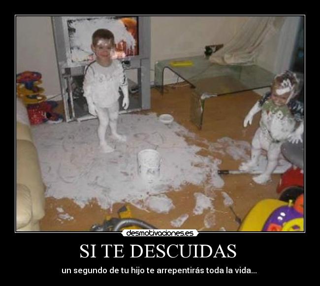 SI TE DESCUIDAS -