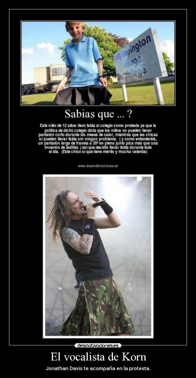 El vocalista de Korn - Jonathan Davis te acompaña en la protesta.