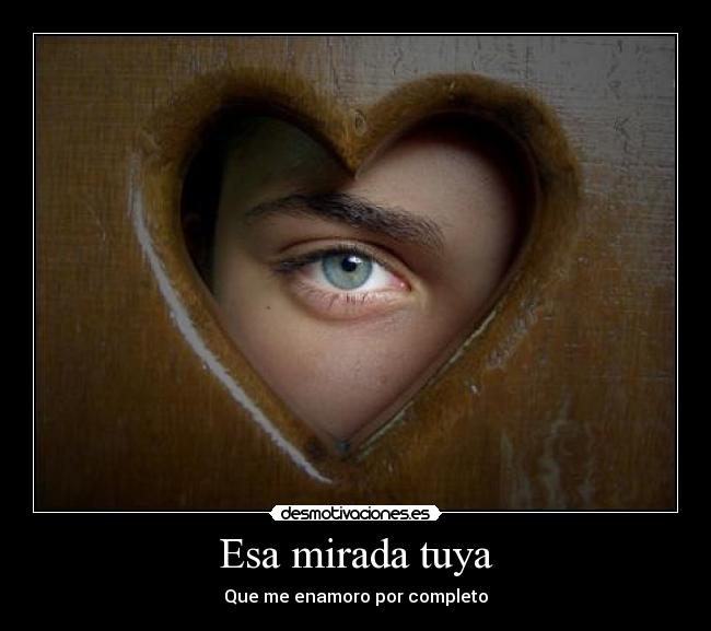 Esa mirada tuya -