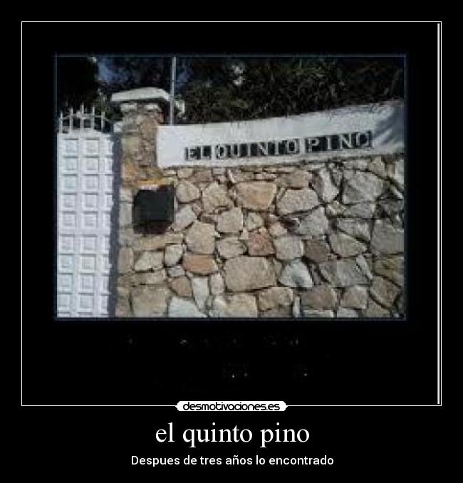 el quinto pino -