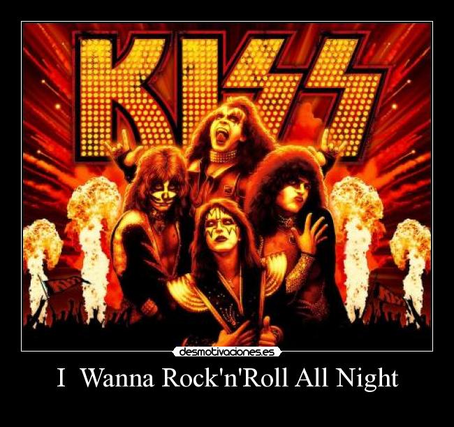 I  Wanna RocknRoll All Night - 