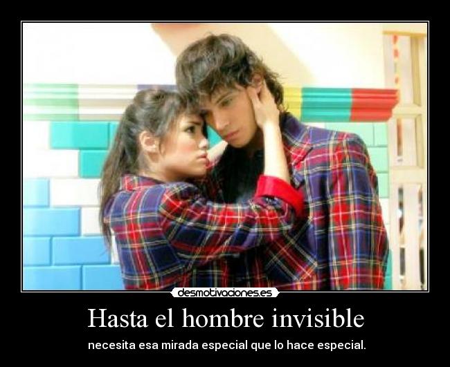 Hasta el hombre invisible -