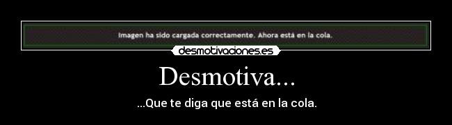Desmotiva... - 
