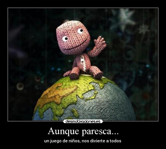 Aunque paresca... - un juego de niños, nos divierte a todos 