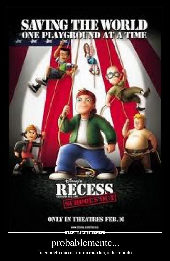 probablemente... - la escuela con el recreo mas largo del mundo