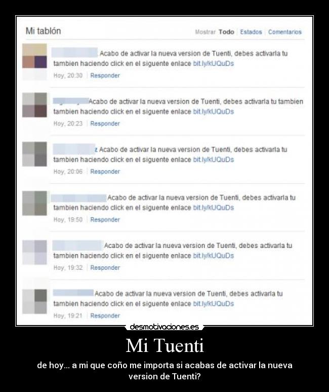 Mi Tuenti - de hoy... a mi que coño me importa si acabas de activar la nueva version de Tuenti?