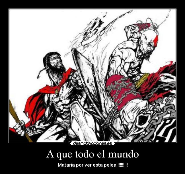 carteles mundo kratos leonidas desmotivaciones