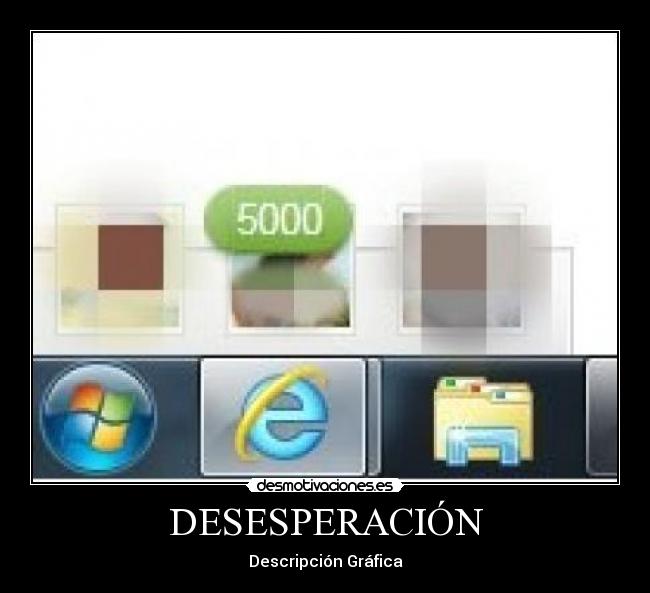DESESPERACIÓN - Descripción Gráfica